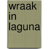 Wraak in Laguna door T. Jeffers Parker