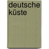 Deutsche Küste door Heinrich Hecht