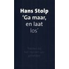 Ga maar, en laat los by Hans Stolp