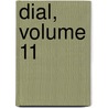 Dial, Volume 11 by Anonymous Anonymous