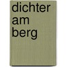 Dichter am Berg by Emil Zopfi