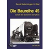 Die Baureihe 45 by Bernd Seiler