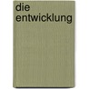 Die Entwicklung by Al Imfeld