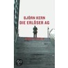 Die Erlöser Ag by Björn Kern
