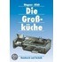 Die Großküche