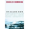 In alles een spion door Charles Cumming