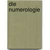 Die Numerologie door Sabine Guhr-Biermann