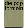 Die Pop Formeln by Volkmar Kramarz