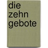 Die Zehn Gebote by Christoph Becker