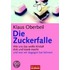Die Zuckerfalle