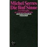 Die fünf Sinne door Michael Serres