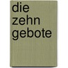 Die zehn Gebote by Eugen Drewermann