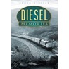 Diesel Memories door Roger Siviter