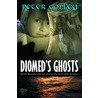 Diomed's Ghosts by Peter Copley