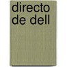 Directo de Dell by Michael Dell