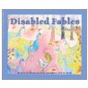 Disabled Fables door Members of L.A. Goal