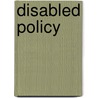 Disabled Policy door Edward D. Berkowitz