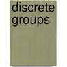 Discrete Groups door Ken'ichi Ohshika