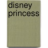 Disney Princess door Disney Book Group