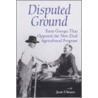 Disputed Ground by Jean Choate