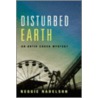 Disturbed Earth by Reggie Nadelson