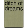 Ditch of Dreams door Steven Noll