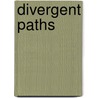 Divergent Paths door Martina Morris