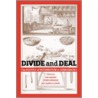 Divide And Deal door Peter Swenson