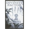 Divinity Factor by Donald Hicks