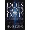 Does God Exist? by Hans Küng