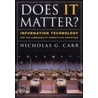 Does It Matter? by Nicholas G. Carr