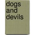 Dogs And Devils