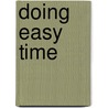 Doing Easy Time door Charles Campbell