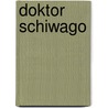 Doktor Schiwago by Boris Pasternak