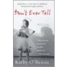 Don't Ever Tell by Kathy O'Beirne