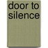 Door To Silence