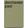 Dorchester Past door Jo Draper