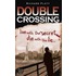 Double Crossing