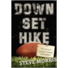 Down, Set, Hike door Morris Steve