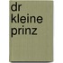 Dr kleine Prinz