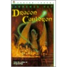 Dragon Cauldron by Laurence Yep