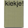 Kiekje!