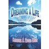 Dreaming a Life door Katherine Cargill-Willis