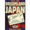 Dreamland Japan door Frederik L. Schodt