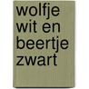 Wolfje Wit en Beertje Zwart