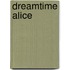 Dreamtime Alice