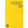 Drei Schwestern by Anton Tschechow
