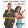 Dress Your Best by Stacy London