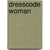 Dresscode Woman