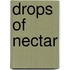 Drops of Nectar